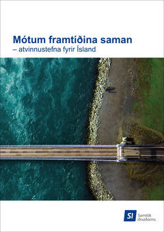 Motum-framtidina-saman-atvinnustefna-fyrir-island_si_1729780130506